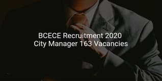 BCECE City Manager Recruitment 2020: Bihar Board Invites Online Application