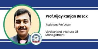 Vivekanand Institute of Management, Assistant Professor: Prof. Vijay Ranjan Basak Interview