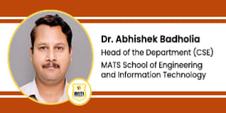 MATS School of Engineering and Information Technology HOD: Dr. Abhishek Badholia Interview