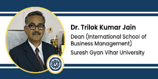 Suresh Gyan Vihar University Dean (International School of Business Management): Dr. Trilok Kumar Jain Interview
