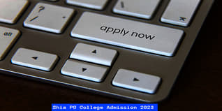 Shia PG College Admission 2023 Open For UG and PG Courses; Check Details Here