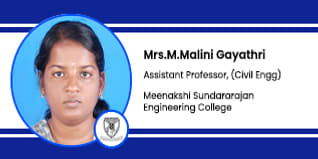 Meenakshi Sundararajan Engineering College, Chennai, Assistant Professor of Civil Engineering Department: Mrs. M. Malini Gayathri Interview