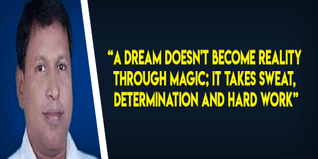 A dream doesnt become reality through magic it takes sweat determination and hard work Prof Dr MK Roul shares his thoughts
