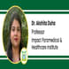Impact Paramedical & Healthcare Institute, Professor: Dr. Akshita Duha Interview