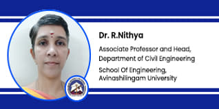 School of Engineering, Avinashilingam University, Coimbatore, Associate Professor and Head of Civil Engineering Department: Dr. R.Nithya Interview