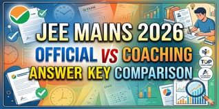 JEE Main 2026 Official vs Coaching Answer Key Comparison