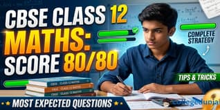 CBSE Class 12 Maths Tips: Complete Strategy to Score 80/80, Check Most Expected Questions