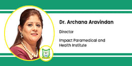 Interview Dr Archana Aravindan Director at Impact Paramedical and Healthcare Institute New Delhi