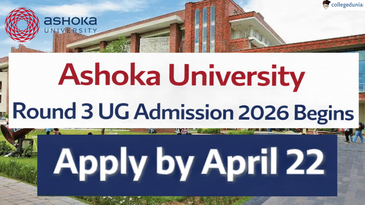 Ashoka University Round 3 UG Admissions 2026