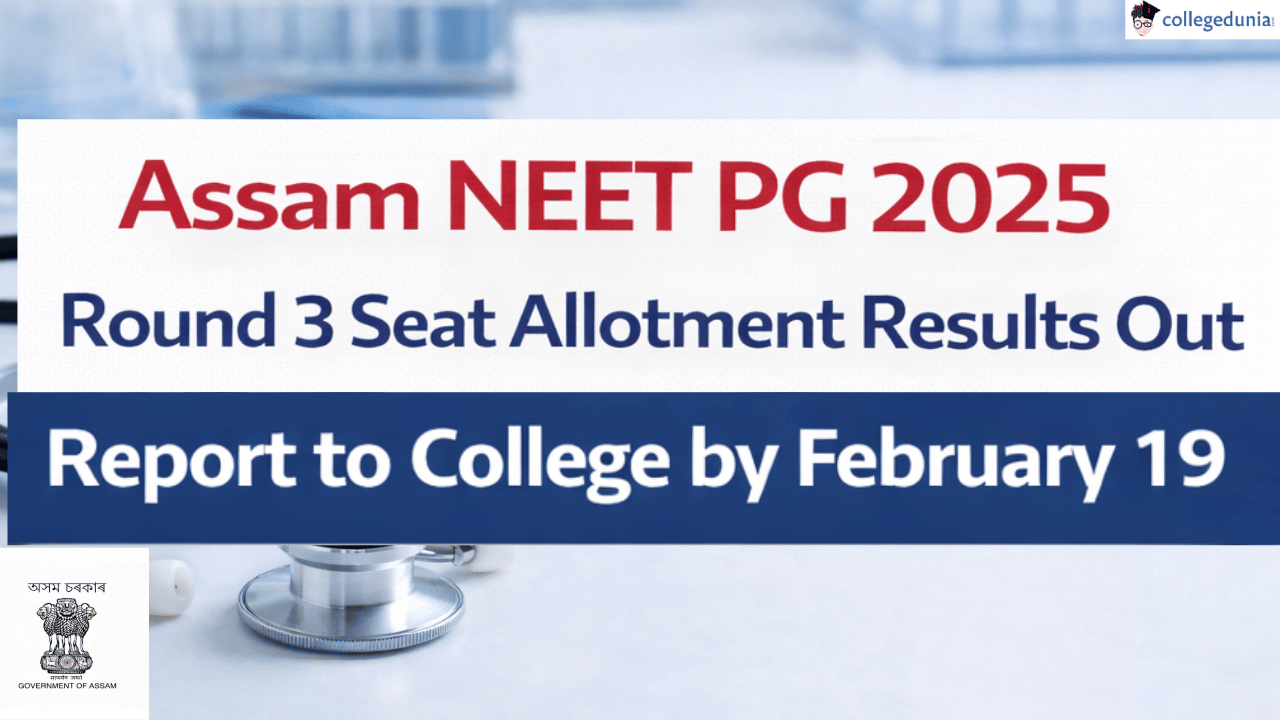Assam NEET PG Round 3 2025