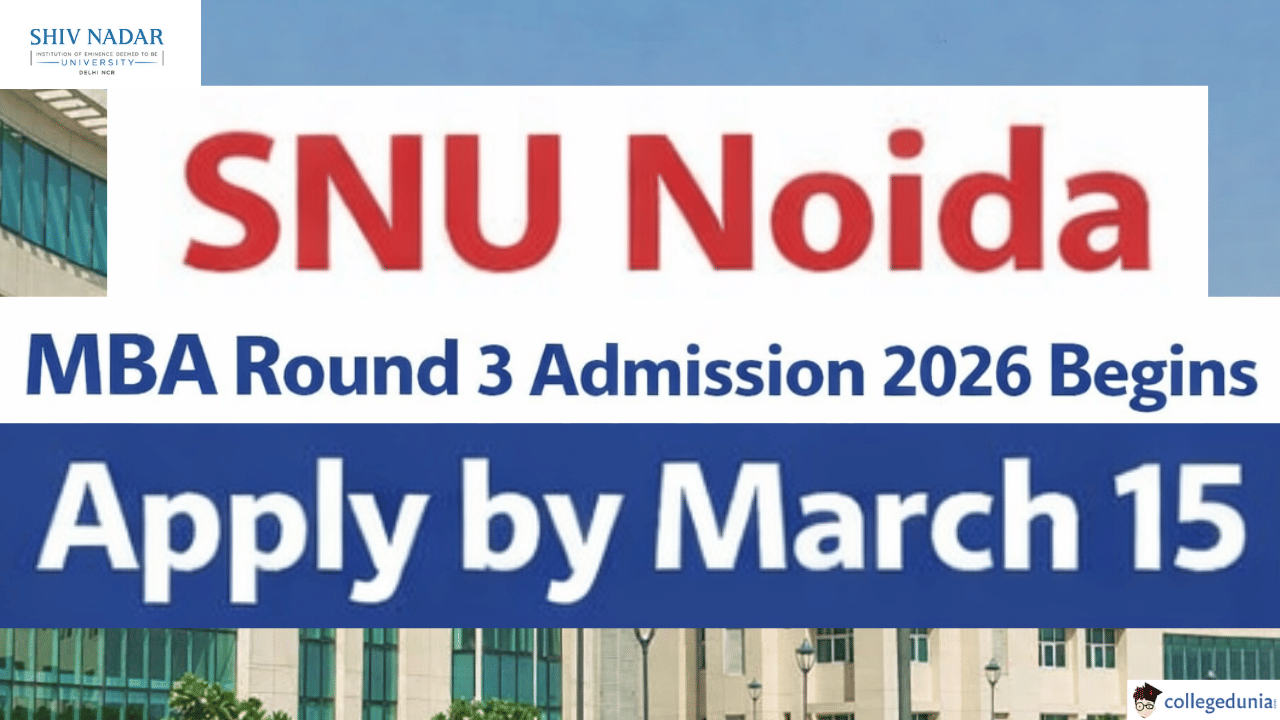 SNU Noida MBA Round 3 Admission 2026