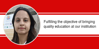 Fulfilling the objective of bringing quality education at our institution