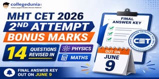 MHT CET 2026 2nd Attempt Bonus Marks: 14 Questions Revised in Physics and Maths, Final Answer Key Out on June 9