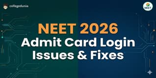 NEET 2026 Admit Card Login Issues & How to Fix Them: Check NEET Login Errors, Types and Solutions
