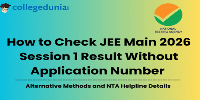 How to Check JEE Main 2026 Session 1 Result Without Application Number