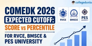COMEDK 2026 Expected Cutoff: Score vs Percentile for RVCE, BMSCE & PES University