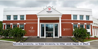 Mahindra University, La Trobe University to Offer Joint Degree in BTech Program in Civil Engineering; Check Details Here