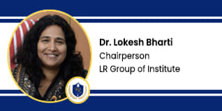 LR Group of Institute, Chairperson: Lokesh Bharti Interview