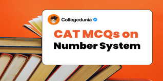 CAT MCQs on Number System: CAT Questions for Practice with Solutions