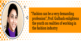 “Fashion can be a very demanding profession”, Prof. Gulbash enlightens the youth on realities of working in the fashion industry