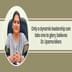 Only a dynamic leadership can take one to glory, believes Dr. Upama Misra