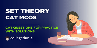CAT MCQs on Set Theory: CAT Questions for Practice with Solutions