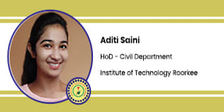 Institute of Technology Roorkee, HoD - Civil Department: Aditi Saini Interview