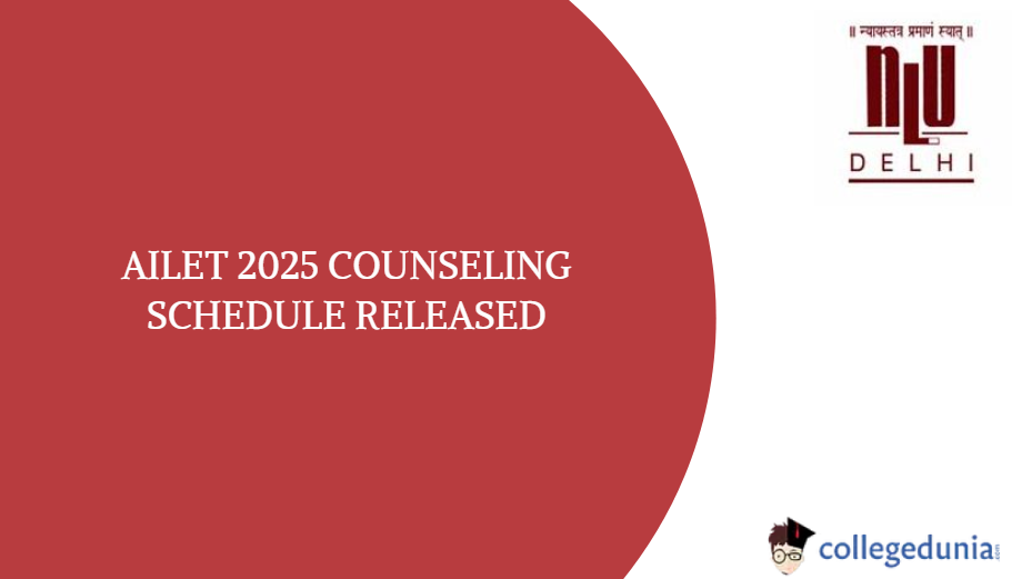 AILET 2025: Counselling Schedule for LL.M. and B.A.LL.B. (Hons ...