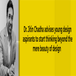 Dr Jitin Chadha advises young design aspirants to start thinking beyond the mere beauty of design