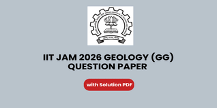 IIT JAM 2026 Geology (GG) Question Paper With Solution PDF - Available