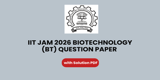 IIT JAM 2026 Biotechnology (BT) Question Paper With Solution PDF - Available