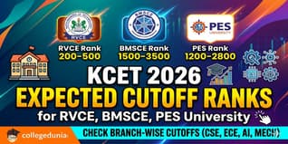 KCET 2026 Expected Cutoff Ranks for RVCE, BMSCE, PES University: Check Branch-wise cutoffs