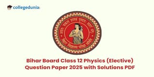 Bihar Board Class 12 Physics (Elective) Question Paper 2025 (Code 117 Set - H ) Available- Download Here with Solution PDF