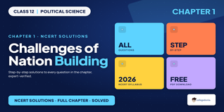 Challenges of Nation Building Class 12 NCERT Solutions