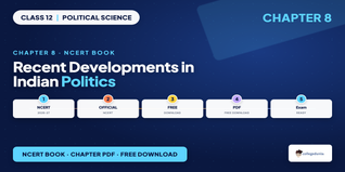 Recent Developments in Indian Politics Class 12 PDF