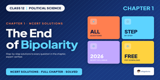 The End of Bipolarity Class 12 NCERT Solutions