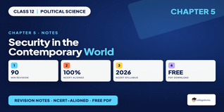Security in the Contemporary World Class 12 Notes