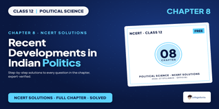 Recent Developments in Indian Politics Class 12 Solutions