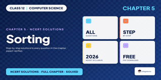 NCERT Solutions Class 12 Computer Science Chapter 5 Sorting