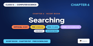 NCERT Book Class 12 Computer Science Chapter 6 Searching PDF