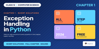 NCERT Solutions Class 12 Computer Science Chapter 1 Exception Handling