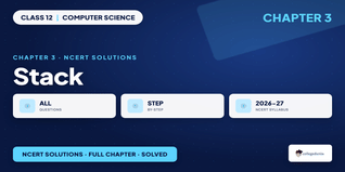 NCERT Solutions Class 12 Computer Science Chapter 3 Stack