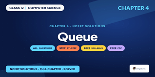 NCERT Solutions Class 12 Computer Science Chapter 4 Queue