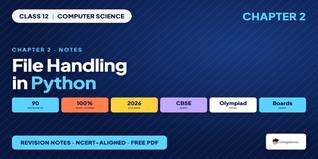 NCERT Notes Class 12 Computer Science Chapter 2 File Handling