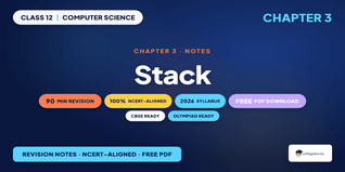 NCERT Notes Class 12 Computer Science Chapter 3 Stack