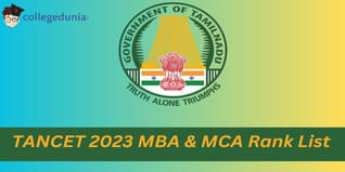 TANCET Rank List 2023 Out For MBA & MCA Programs @tn-mbamca.com; Check Direct Link Here