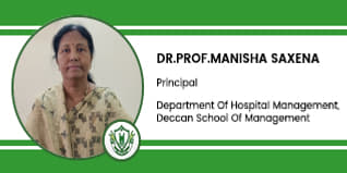 Department of Hospital Management, Deccan School of Management, Hyderabad, Principal:  Dr. Prof. Manisha Saxena Interview
