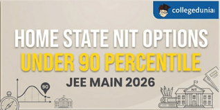 Home State NIT Options Under 90 Percentile JEE Main 2026