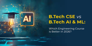 BTech CSE vs BTech AI ML: Which Engineering Branch Should You Choose?