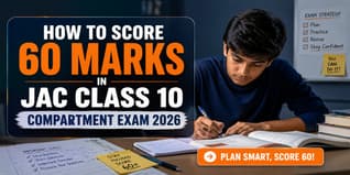 How to Score 60 Marks in JAC Class 10 Compartment Exam 2026